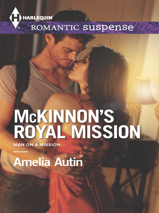 Title details for McKinnon's Royal Mission by Amelia Autin - Available